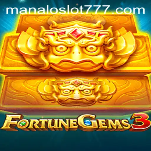 Discover the Excitement of FortuneGems3 at MANALOSLOT 777