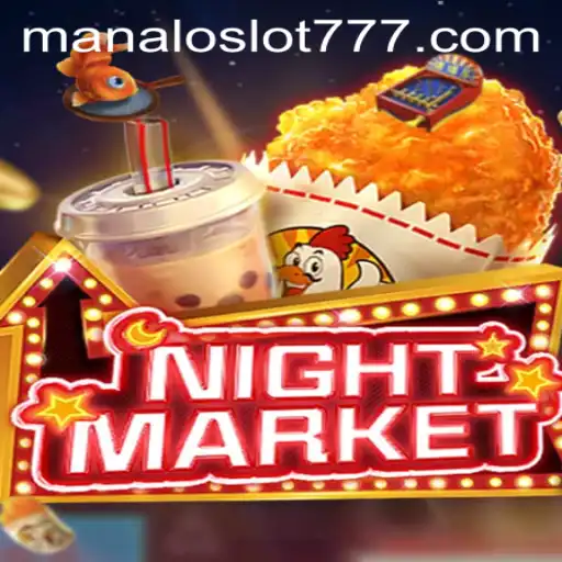 Discover the Exciting World of NIGHTMARKET and MANALOSLOT 777