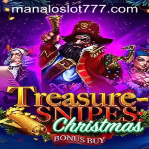 Explore the Festive World of TreasuresnipesChristmas and MANALOSLOT 777
